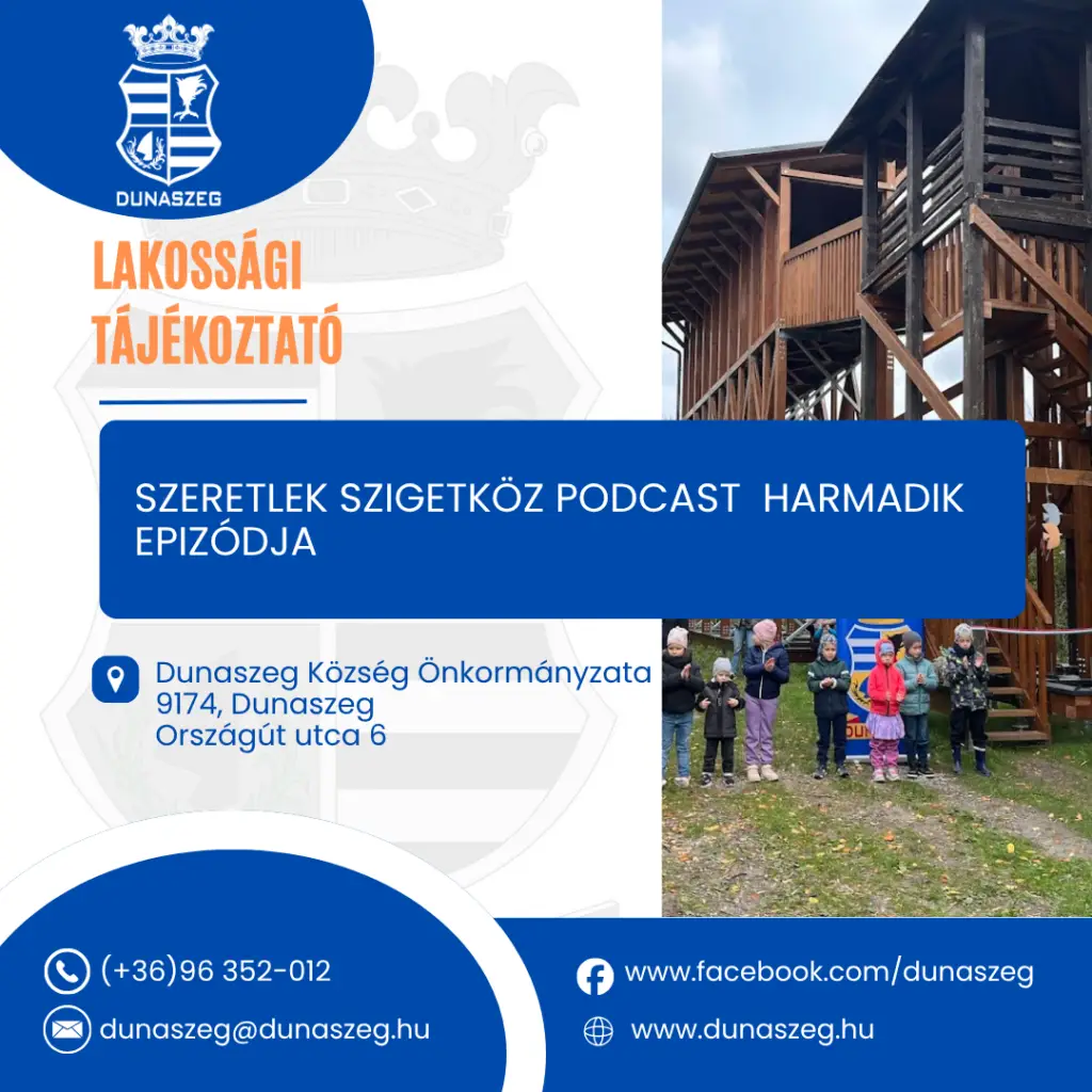 Szeretlek Szigetk&ouml;z Podcast sorozat harmadik epiz&oacute;dja &ndash; Dunaszeg